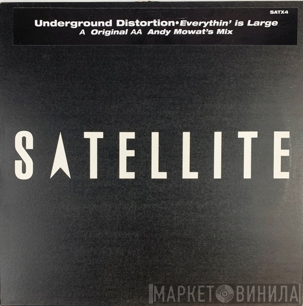 Underground Distortion - Everythin' Is Large