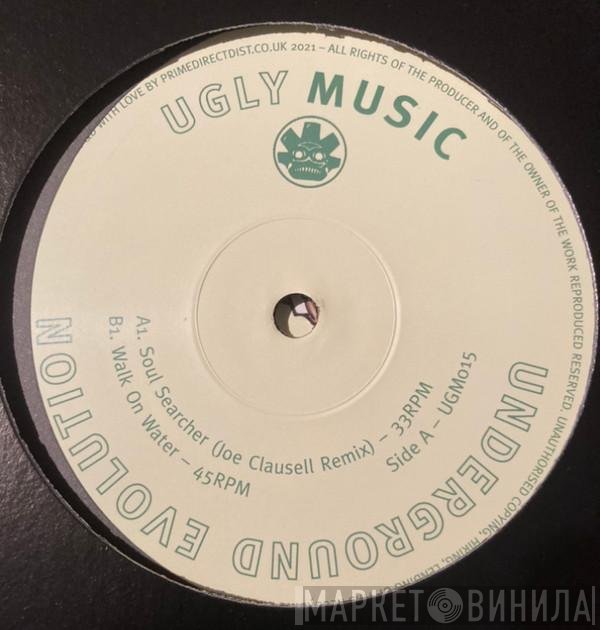 Underground Evolution - Soul Searcher / Walk On Water
