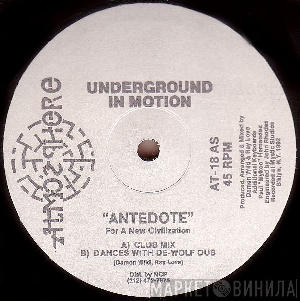 Underground In Motion - Antedote
