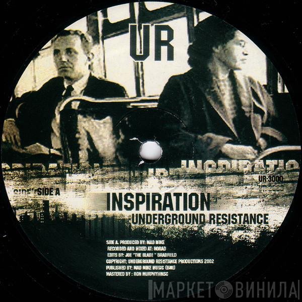 Underground Resistance  - Inspiration / Transition