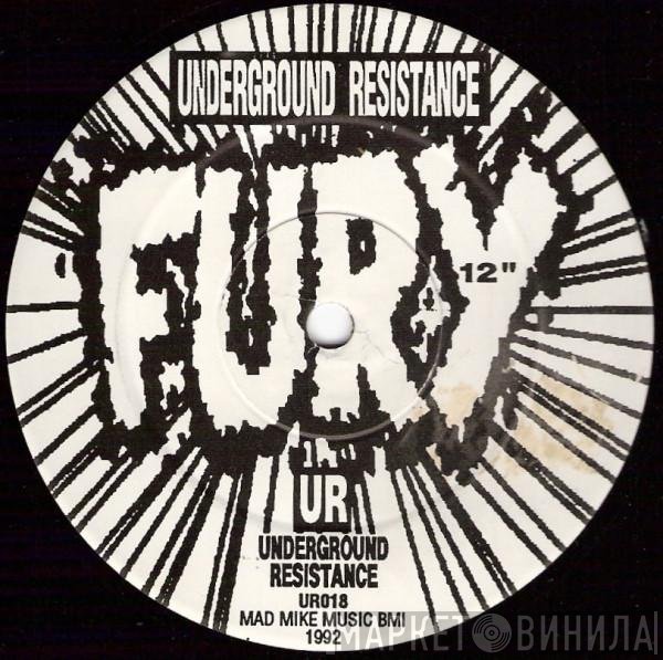 Underground Resistance - Fury