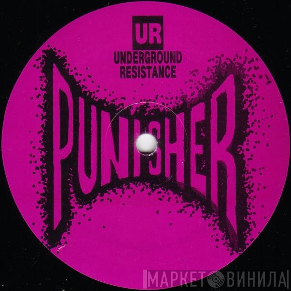 Underground Resistance - Punisher