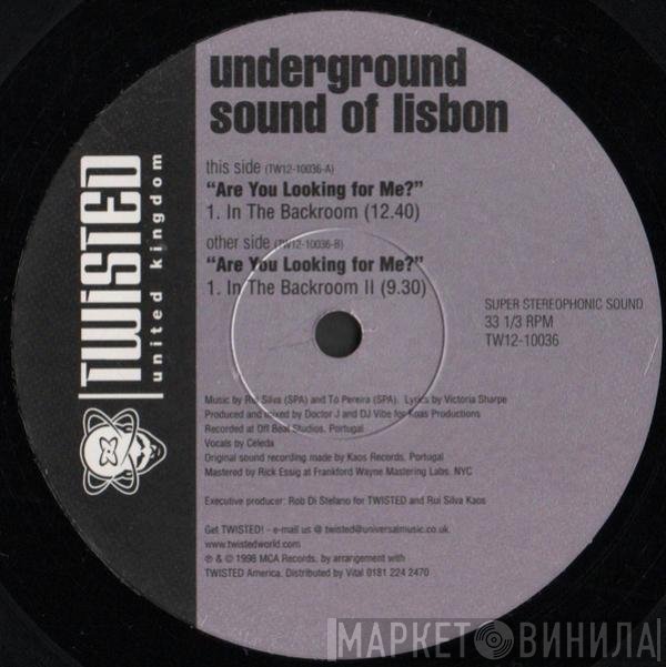 Underground Sound Of Lisbon - Are You Looking For Me?