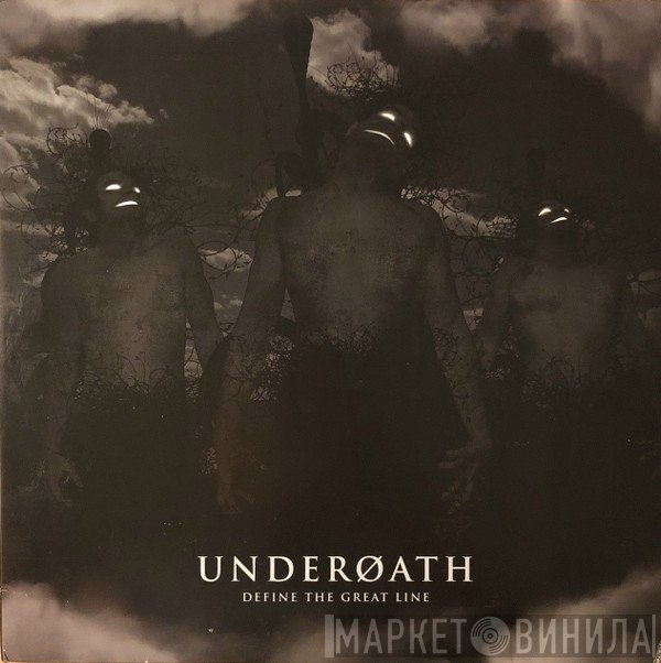 Underoath  - Define The Great Line