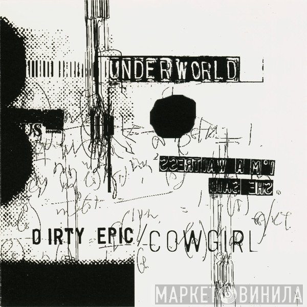 Underworld  - Dirty Epic / Cowgirl
