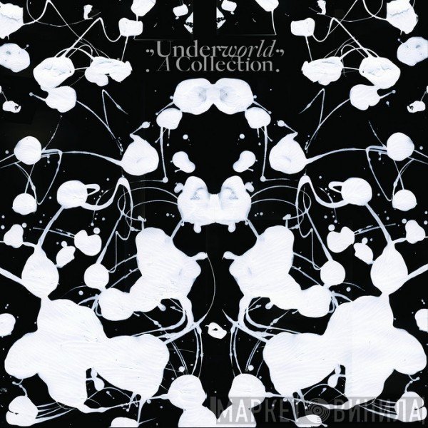 Underworld  - A Collection