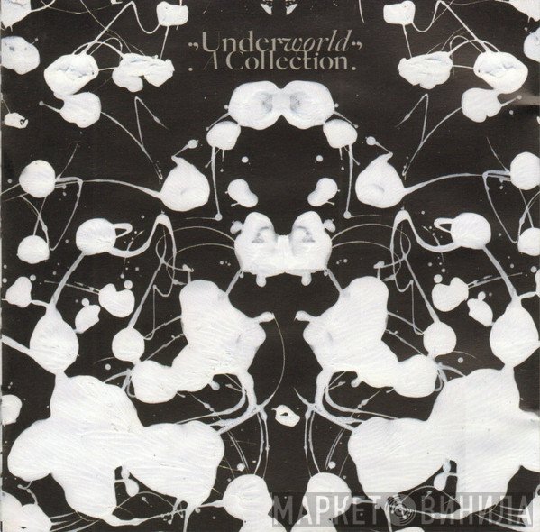 Underworld  - A Collection