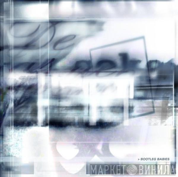 Underworld  - Bootleg Babies