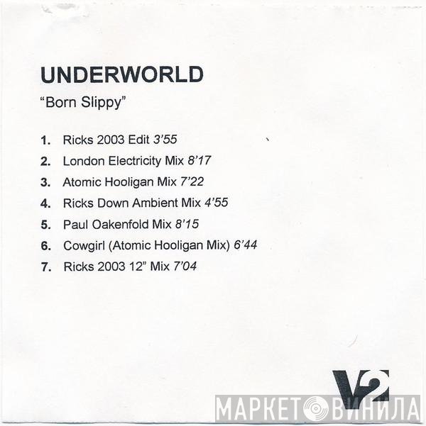 Underworld  - Born Slippy