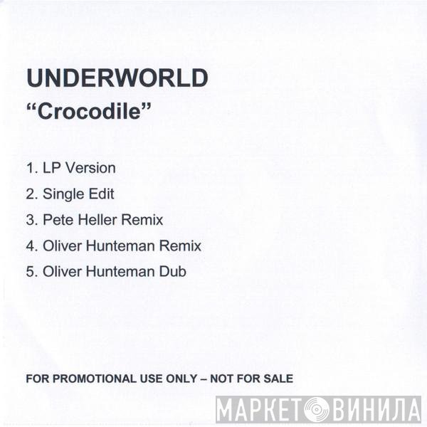 Underworld  - Crocodile