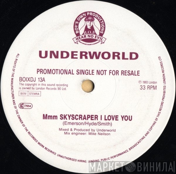 Underworld - Mmm Skyscraper I Love You