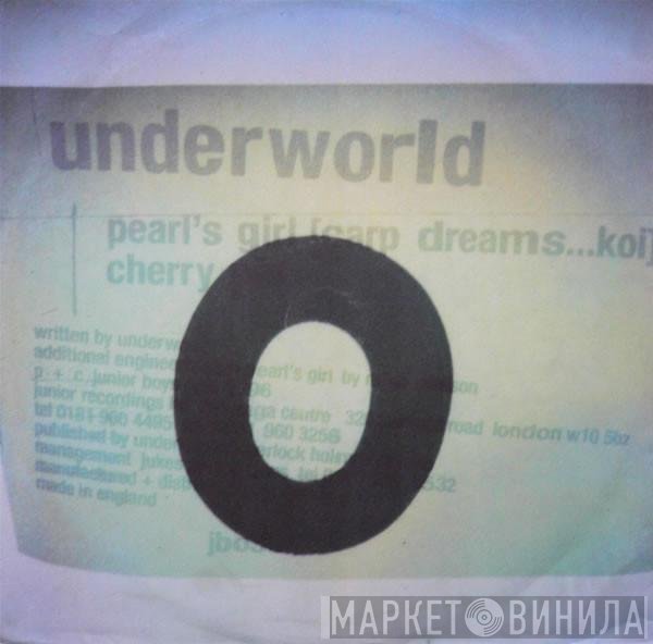 Underworld  - Pearl's Girl (Carp Dreams...Koi)