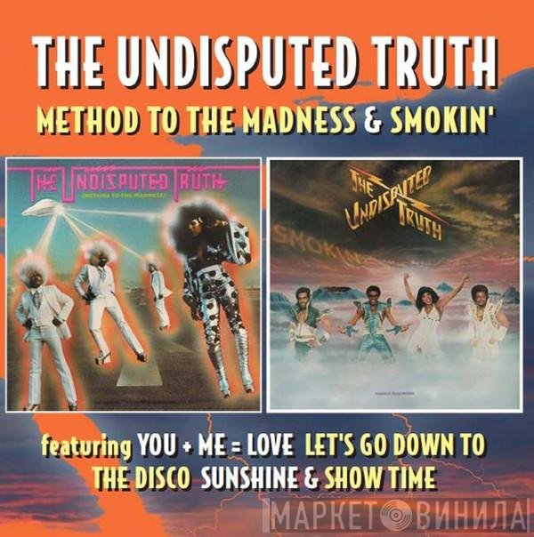 Undisputed Truth  - Method To The Madness & Smokin'