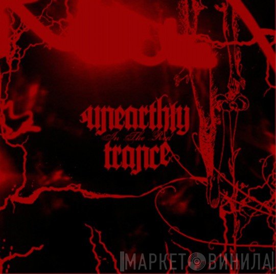 Unearthly Trance - In The Red