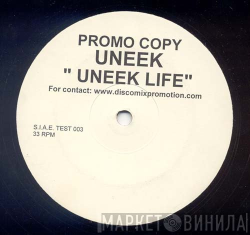 Uneek - Uneek Life