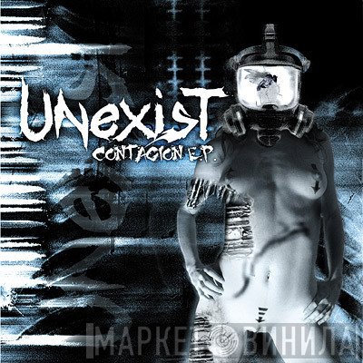 Unexist  - Contagion E.P.