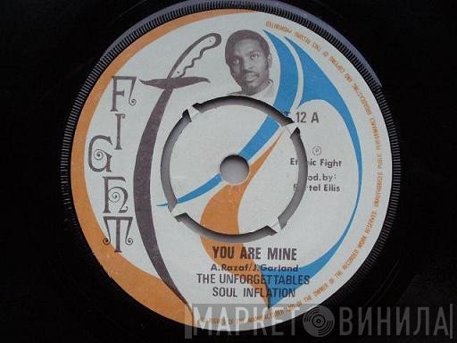 Unforgettables , Soul Inflation - You Are Mine / In The Mood