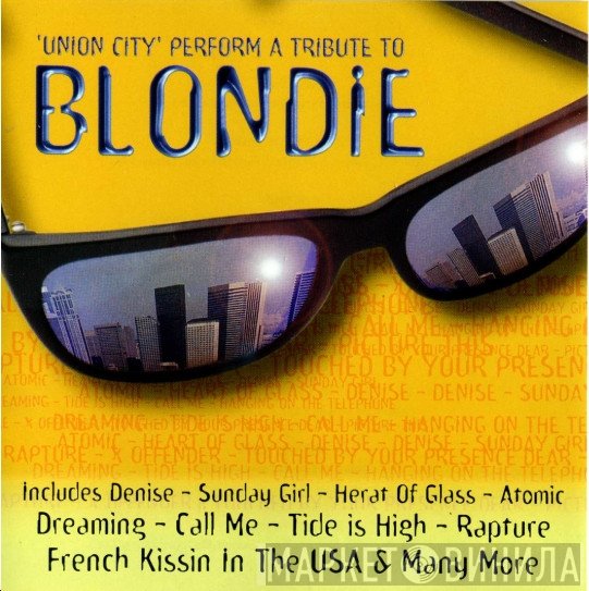 Union City  - Perform A Tribute To Blondie