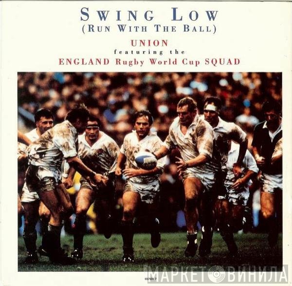 Union , England Rugby World Cup Squad - Swing Low (Run With The Ball)