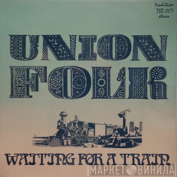 Union Folk - Waiting For A Train