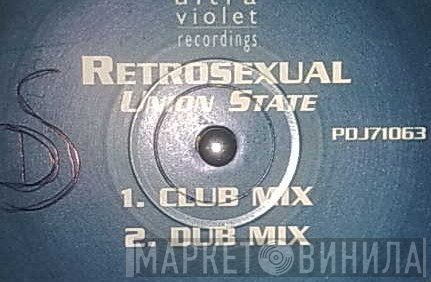 Union State - Retrosexual