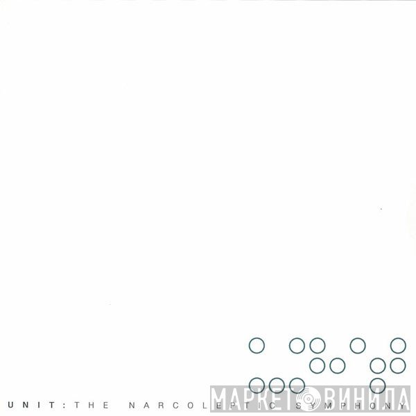 Unit - The Narcoleptic Symphony