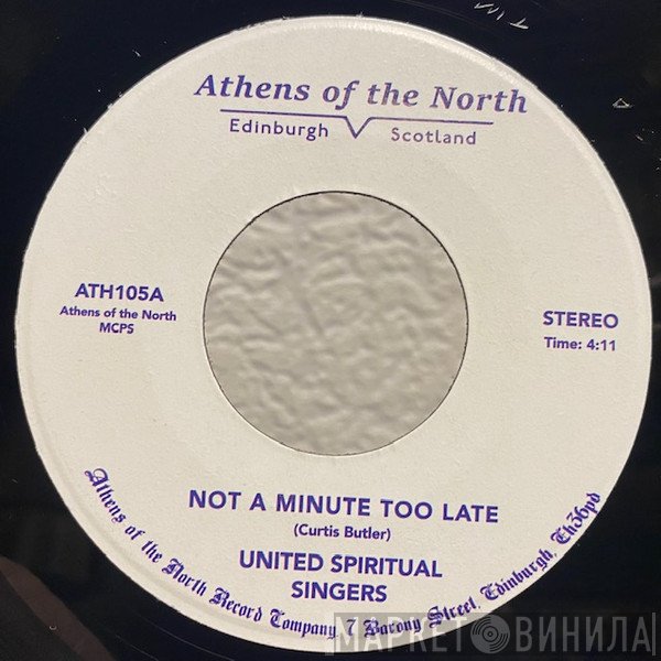 United Spiritual Singers - Not A Minute Too Late