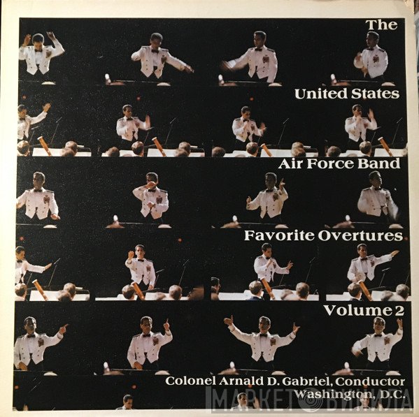 United States Air Force Band, Arnald D. Gabriel  - Favorite Overtures Volume 2