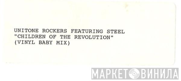 Unitone Rockers, Black Steel - Children Of The Revolution (Vinyl Baby Mix)