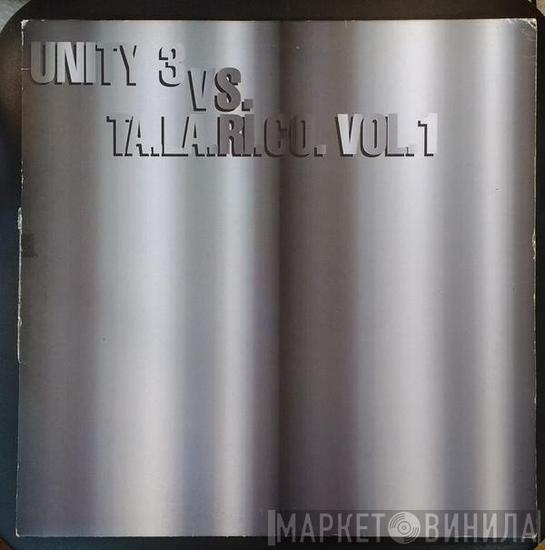Unity 3, TA.LA.RI.CO - Vol. 1