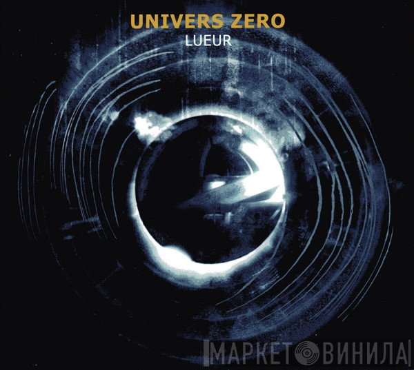 Univers Zero  - Lueur