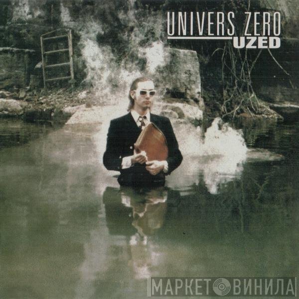 Univers Zero  - Uzed