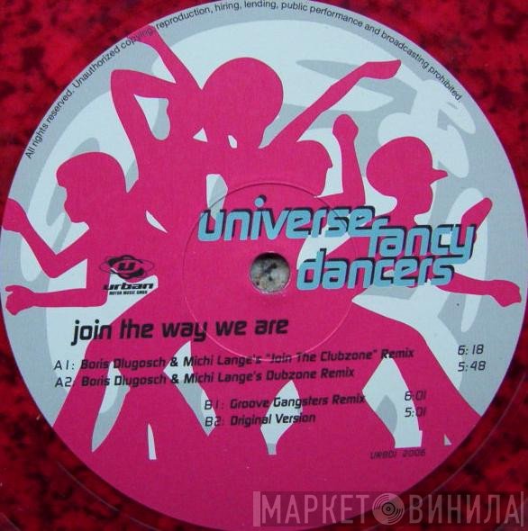 Universe Fancy Dancers - Join The Way We Are
