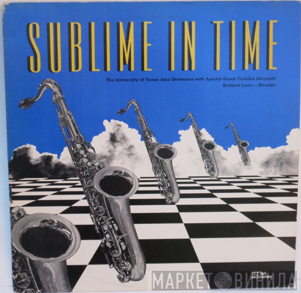 University Of Texas Jazz Orchestra, Toshiko Akiyoshi - Sublime in Time