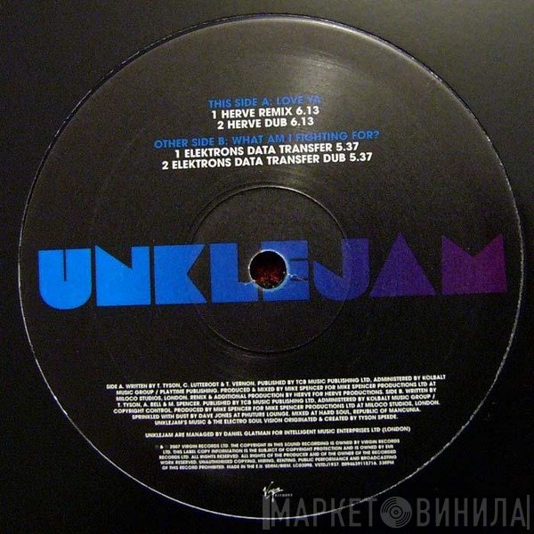 UnkleJam - Love Ya / What Am I Fighting For? (Herve &amp; Elektrons Remixes)