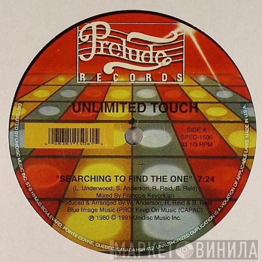Unlimited Touch - Searching To Find The One / I Hear Music In The Streets