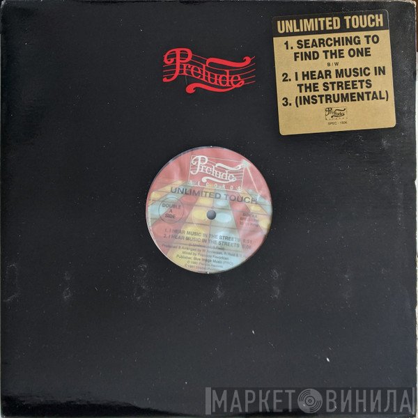 Unlimited Touch - Searching To Find The One / I Hear Music In The Streets