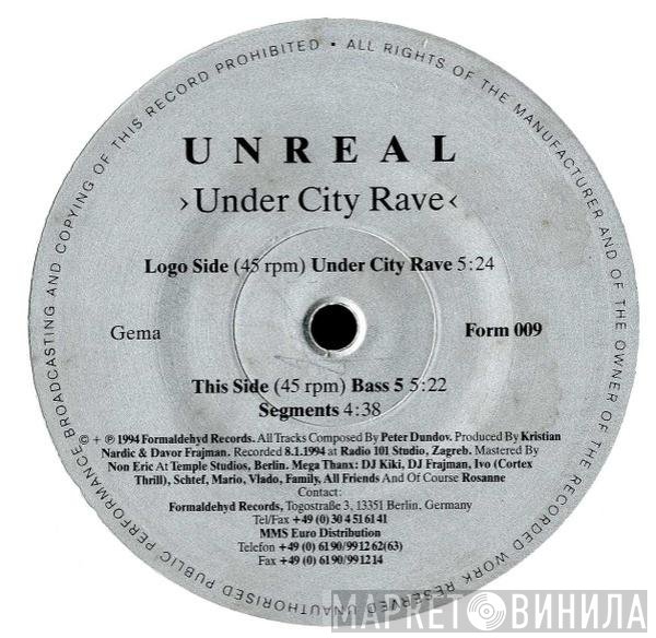 Unreal - Under City Rave