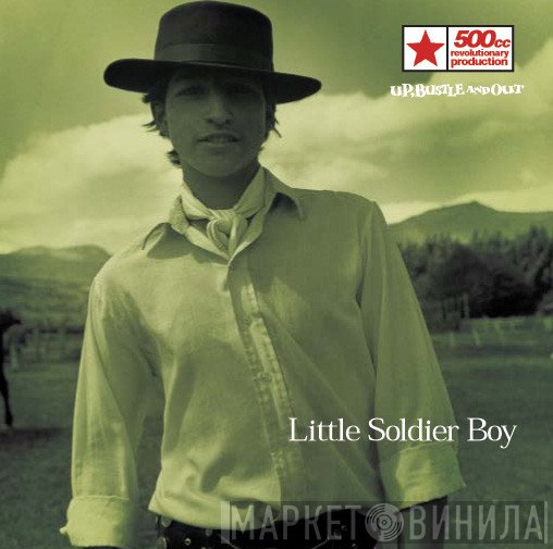 Up, Bustle & Out - Little Soldier Boy