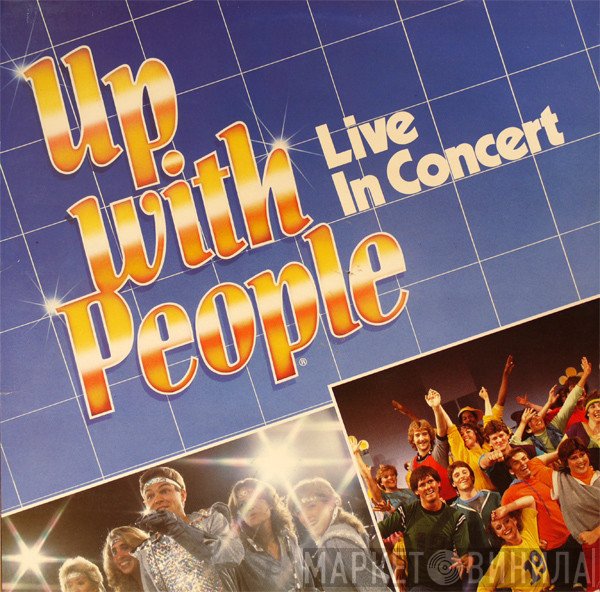 Up With People  - Live In Concert