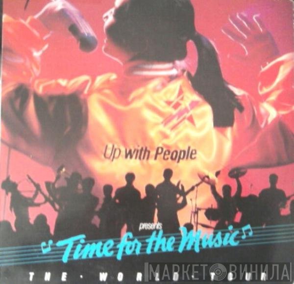 Up With People - Time For The Music