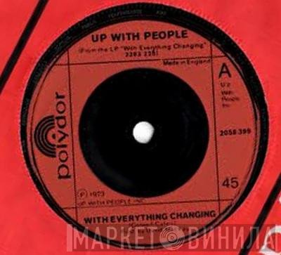 Up With People - With Everything Changing