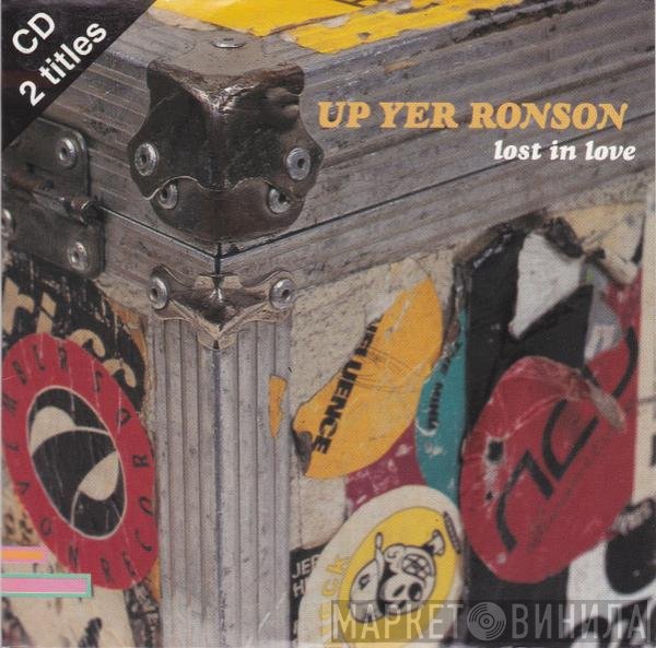 Up Yer Ronson  - Lost In Love