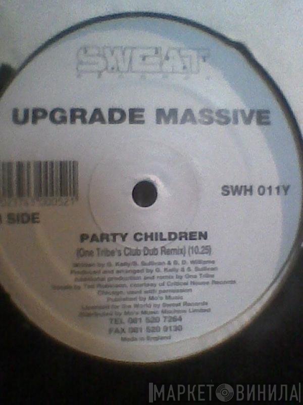 Upgrade Massive - Party Children