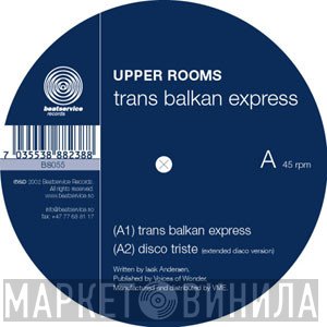 Upper Rooms - Trans Balkan Express