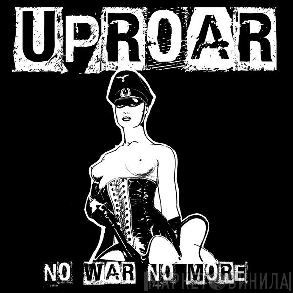 Uproar  - No War No More