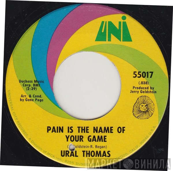 Ural Thomas - Pain Is The Name Of Your Game / Since You Went Away