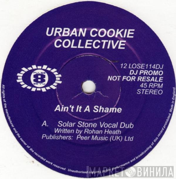 Urban Cookie Collective - Ain't It A Shame