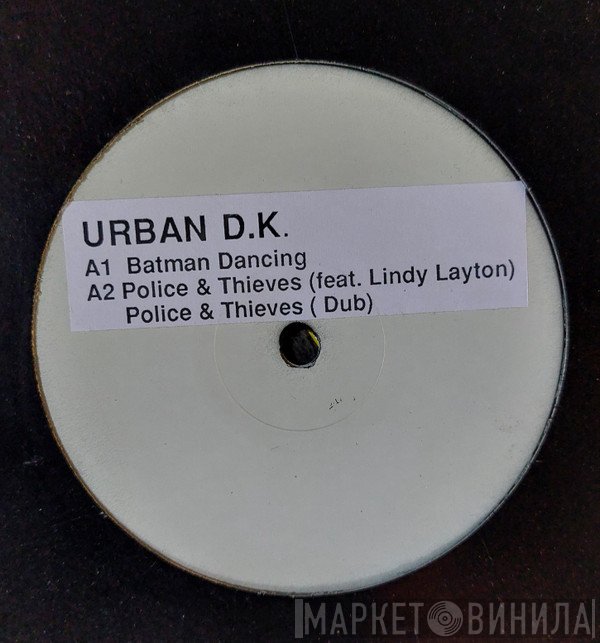 Urban D.K. - Police & Thieves / Batman Dancing