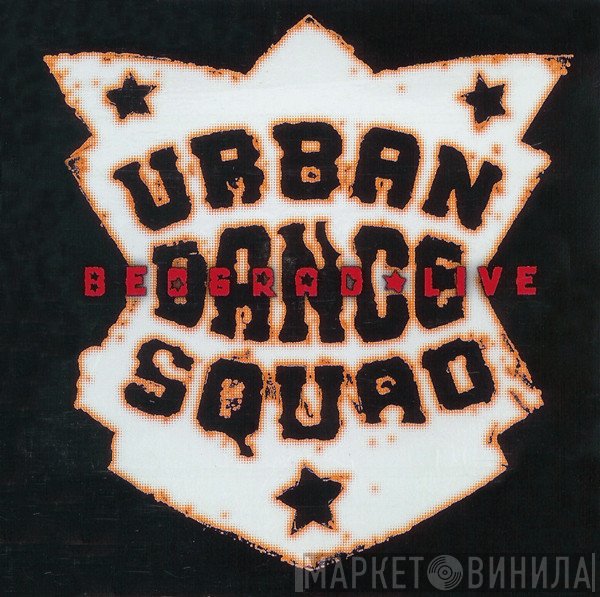 Urban Dance Squad  - Beograd Live